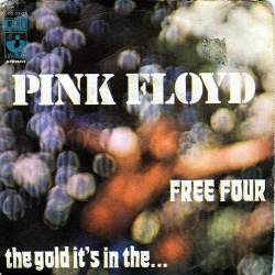 Pink Floyd : Free Four - The Gold It's in the...